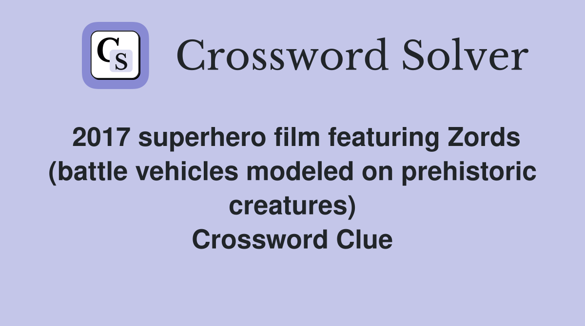 2017 superhero film featuring Zords (battle vehicles modeled on